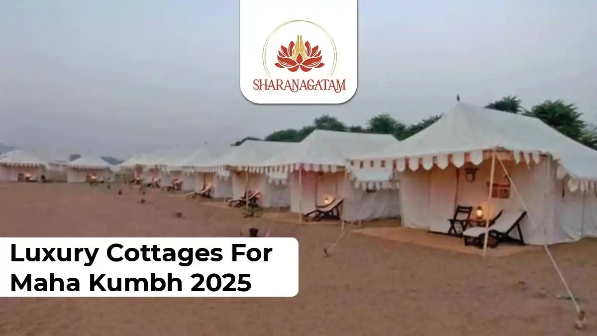 Sharanagatam: Luxury Cottages For Maha Kumbh 2025