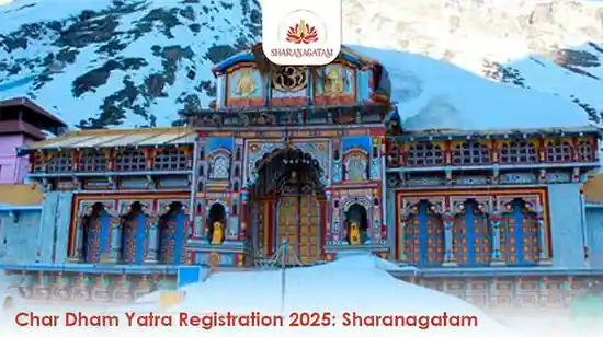 Char Dham Yatra Registration 2025 Sharanagatam